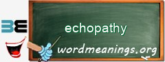WordMeaning blackboard for echopathy